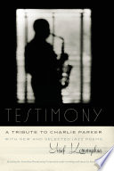 Testimony  A Tribute to Charlie Parker