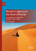 Women s Agency in the Dune Universe