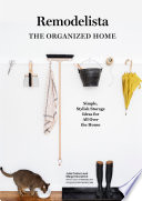 Remodelista  The Organized Home Book PDF