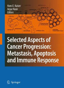 Selected Aspects of Cancer Progression: Metastasis, Apoptosis and Immune Response