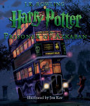 Harry Potter and the Prisoner of Azkaban  The Illustrated Edition Book