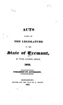 Acts and Laws, Passed by the Legislature of the State of Vermont, at Their Session at Windsor [etc.]