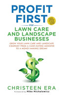 Profit First for Lawn Care and Landscape Businesses Book
