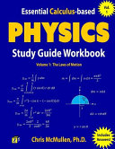 Essential Calculus Based Physics Study Guide Workbook Book