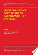 Biomechanics of Soft Tissue in Cardiovascular Systems Book