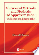 Numerical Methods and Methods of Approximation in Science and Engineering