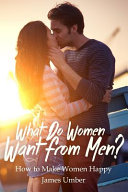 What Do Women Want from Men 