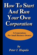 How to Start and Run Your Own Corporation Book