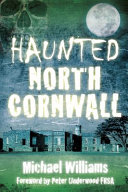 Haunted North Cornwall