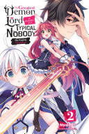 The Greatest Demon Lord Is Reborn as a Typical Nobody, Vol. 2 (light novel)