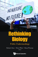 Rethinking Biology  Public Understandings