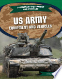 US Army Equipment and Vehicles