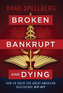 Broken  Bankrupt  and Dying