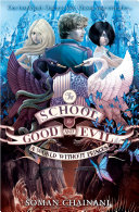 A World Without Princes  The School for Good and Evil  Book 2  Book