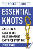 The Pocket Guide To Essential Knots
