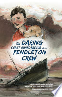 The Daring Coast Guard Rescue of the Pendleton Crew