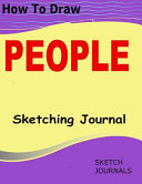 How to Draw People Sketching Journal
