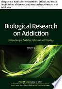 Biological Research on Addiction