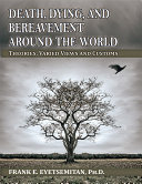 Death, Dying, and Bereavement Around the World [Pdf/ePub] eBook