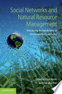 Social Networks and Natural Resource Management Book