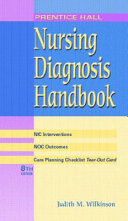 Prentice Hall Nursing Diagnosis Handbook with NIC Interventions and NOC Outcomes