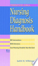 Prentice Hall Nursing Diagnosis Handbook with NIC Interventions and NOC Outcomes