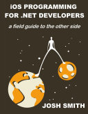 iOS Programming for .NET Developers