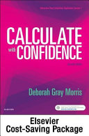 Drug Calculations Online for Calculate with Confidence  Access Card and Textbook Package 