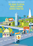 The Road to Social Work & Human Service Practice
