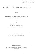 Manual of Hermeneutics for the writings of the New Testament     Translated from the Dutch by G  W  Stegman  Junr