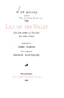 The Comédie Humaine: The lily of the valley. Another study of woman. The great Bretêche. A man of business