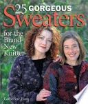 25 Gorgeous Sweaters for the Brand New Knitter