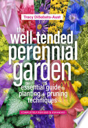 The Well Tended Perennial Garden