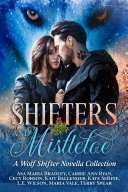 Shifters and Mistletoe