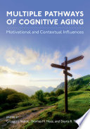 Multiple Pathways of Cognitive Aging