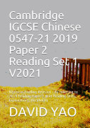 Cambridge IGCSE Chinese 0547-21 2019 Paper 2 Reading Set 1; 剑桥中学会考中文(外语)真题解析