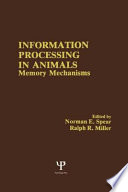 Information Processing in Animals  Memory Mechanisms