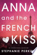 Anna and the French Kiss PDF Book By Stephanie Perkins