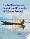 Applied Bioinformatics, Statistics & Economics in Fisheries Research