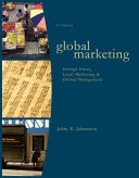 Global Marketing  Foreign Entry  Local Marketing  and Global Management Book