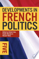 Developments in French Politics 5