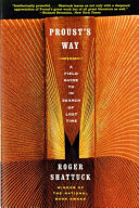 Proust's Way: A Field Guide to In Search of Lost Time Book Roger Shattuck