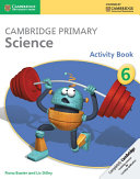 Cambridge Primary Science Stage 6 Activity Book