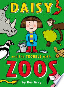 Daisy and the Trouble with Zoos Book