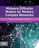 Malware Diffusion Models for Modern Complex Networks Book