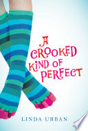 A Crooked Kind Of Perfect PDF Book By Linda Urban