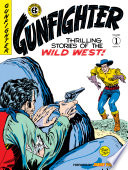 The EC Archives: Gunfighter Volume 1