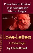 Love-Letters to Victor Hugo