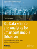 Big Data Science and Analytics for Smart Sustainable Urbanism