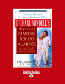 Dr. Earl Mindell's Natural Remedies for 150 Ailments (World) (Large Print 16pt)